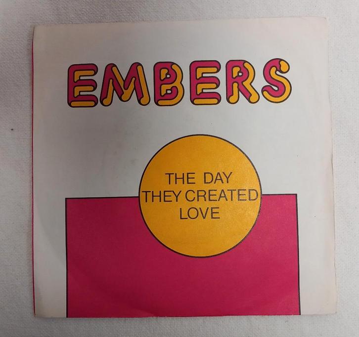 Embers – The Day They Created Love Single 7" 45 RPM(Pop), Cd's en Dvd's, Vinyl | Pop, Gebruikt, 1960 tot 1980, Overige formaten