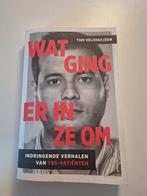 Wat ging er in ze om - Tom Veldhuijzen, Ophalen of Verzenden, Gelezen, Tom Veldhuijzen, Overige