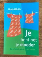L.S. Mintle - Je bent net je moeder, Ophalen of Verzenden, Gelezen, L.S. Mintle