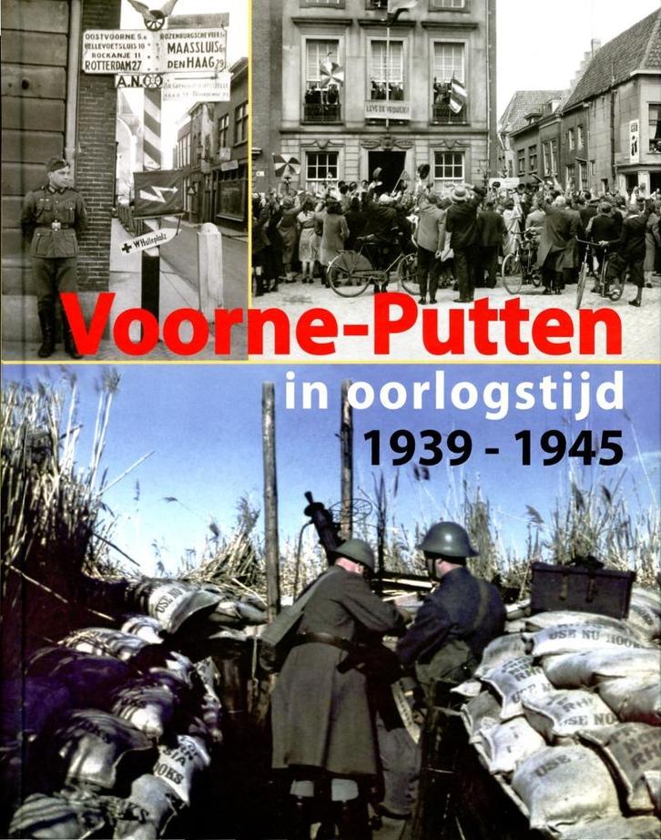 Voorne-Putten in Oorlogstijd 1939-1945, Boeken, Oorlog en Militair, Zo goed als nieuw, Algemeen, Tweede Wereldoorlog, Ophalen of Verzenden