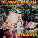 De Meeuwen – De Watermolen En Andere Successen, Ophalen of Verzenden, Zo goed als nieuw, Overige formaten, Levenslied of Smartlap