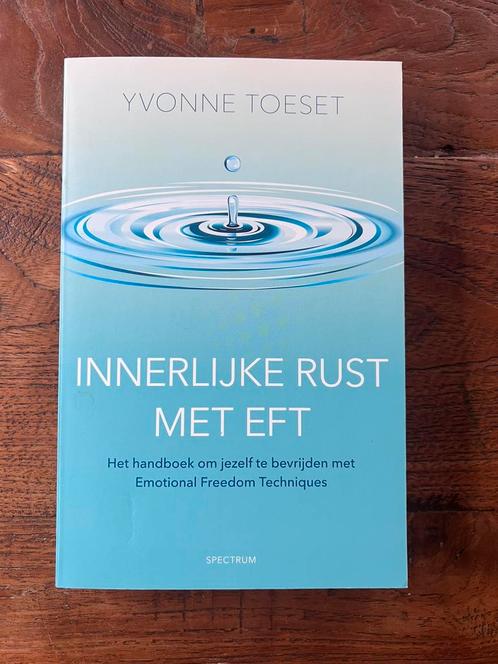 Yvonne Toeset - Innerlijke rust met EFT, Boeken, Psychologie, Zo goed als nieuw, Ophalen of Verzenden