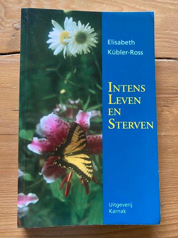 Intens leven en sterven - Elisabeth Kubler Ross beschikbaar voor biedingen