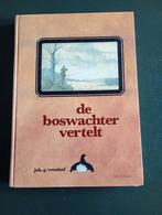Joh. G. Veenhof - De boswachter vertelt, Boeken, Ophalen of Verzenden, Gelezen, Natuur algemeen