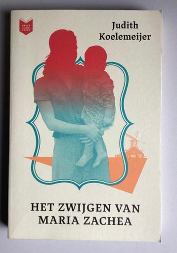 Judith Koelemeijer - Het zwijgen van Maria Zachea (roman) beschikbaar voor biedingen