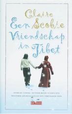Een vriendschap in Tibet, Boeken, Ophalen of Verzenden, Zo goed als nieuw, Claire Scobie