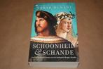 Schoonheid en schande. Sarah Dunant., Ophalen of Verzenden, Zo goed als nieuw