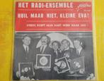 Radi Ensemble - Steeds roept mijn hart ... - Huil maar niet., Cd's en Dvd's, Vinyl | Nederlandstalig, Ophalen, Zo goed als nieuw