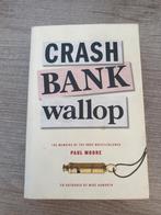 Crash Bank Wallop - Paul Moore boek, Ophalen of Verzenden, Gelezen