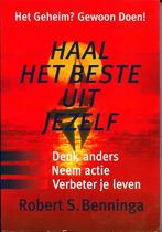 Haal het beste uit jezelf - Robert S. Benninga, Boeken, Ophalen of Verzenden, Zo goed als nieuw, Instructieboek, Overige onderwerpen