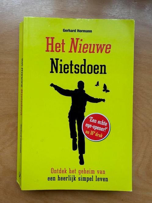 Gerhard Hormann - Het nieuwe nietsdoen, Boeken, Overige Boeken, Zo goed als nieuw, Ophalen of Verzenden