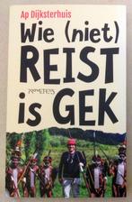 Wie (niet) reist is gek Ap Dijksterhuis, Verzenden, Zo goed als nieuw, Ap Dijksterhuis, Azië