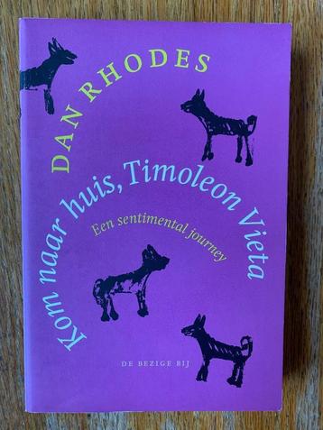 Dan Rhodes - Kom naar huis, Timoleon Vieta beschikbaar voor biedingen