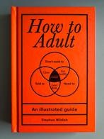 How to Adult, Boeken, Ophalen of Verzenden, Zo goed als nieuw, Stephen Wildish