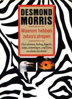 Waarom hebben zebra's strepen - Desmond Morris  Over dromen,, Boeken, Dieren en Huisdieren, Gelezen, Desmond Morris, Verzenden