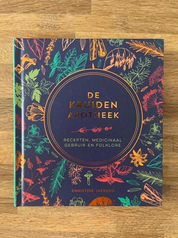 De Kruiden Apotheek - Christine Iverson - Nieuw beschikbaar voor biedingen