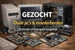 Oude PC's & Moederborden - Gezocht!, Computers en Software, Moederborden, Ophalen of Verzenden, Niet werkend, Overige typen, DDR