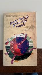 D. Schellekens - Daar heb ik geen tijd voor!, D. Schellekens; A. Schortinghuis-Sprangers, Maatschappij en Samenleving, Ophalen of Verzenden