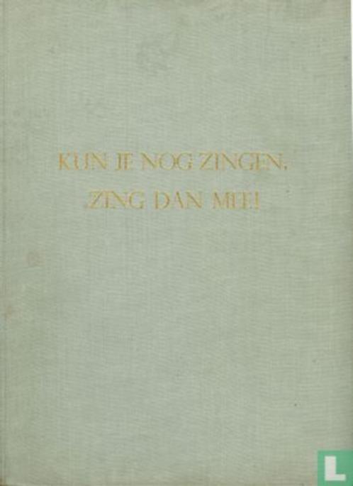 Noordhoff - Kun je nog zingen, zing dan mee! - 1954, Boeken, Muziek, Zo goed als nieuw, Genre of Stijl, Ophalen of Verzenden