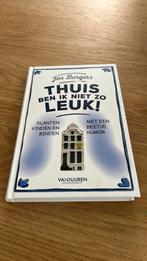 Jos Burgers - Thuis ben ik niet zo leuk!, Sociale wetenschap, Ophalen of Verzenden, Zo goed als nieuw, Jos Burgers