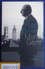 MIJN GENT * Frank Beke *, Boeken, Romans, Zo goed als nieuw, Frank Beke, België, Verzenden