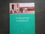 Van Heilig Woud tot Heilig Land. H.Landstichting Nijmegen, Ophalen of Verzenden, Nieuw
