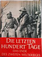 Die letzten hundert Tage. Das Ende des Zweiten Weltkrieges, Tweede Wereldoorlog, Ophalen of Verzenden, Zo goed als nieuw, Hans Dollinger
