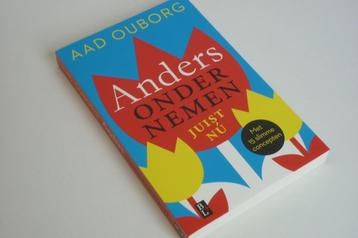 Aad Ouborg: Anders ondernemen (Juist nu!)   beschikbaar voor biedingen