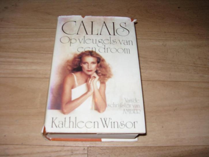 Kathleen Winsor - Calais op vleugels van een droom, Boeken, Romans, Gelezen, Ophalen of Verzenden