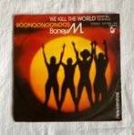 Boney M. – We Kill The World (Don't Kill The World), Gebruikt, 7 inch, Single, Ophalen of Verzenden
