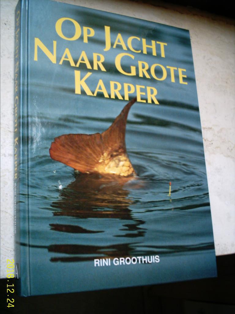 Rini Groothuis: Op jacht naar grote karper., Boeken, Natuur, Ophalen of Verzenden, Zo goed als nieuw, Natuur algemeen