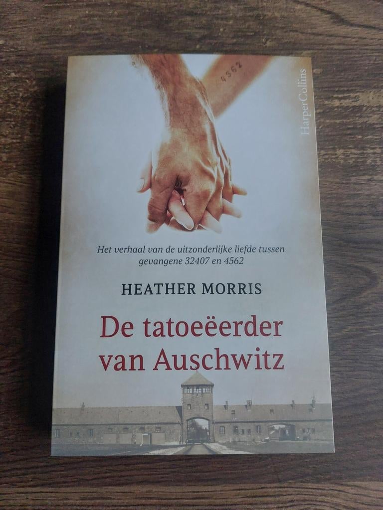De Tattoeëerder van Auschwitz Heather Morris, Ophalen of Verzenden, Gelezen