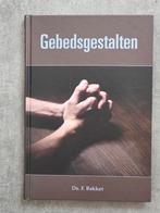 Gebedsgestalten - ds. F. Bakker, Boeken, Ophalen of Verzenden, Zo goed als nieuw