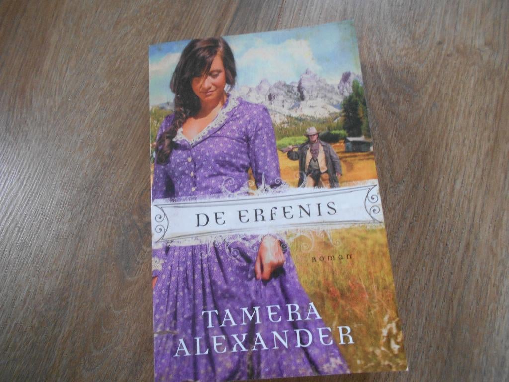 Tamera Alexander De erfenis, Boeken, Romans, Ophalen of Verzenden, Zo goed als nieuw