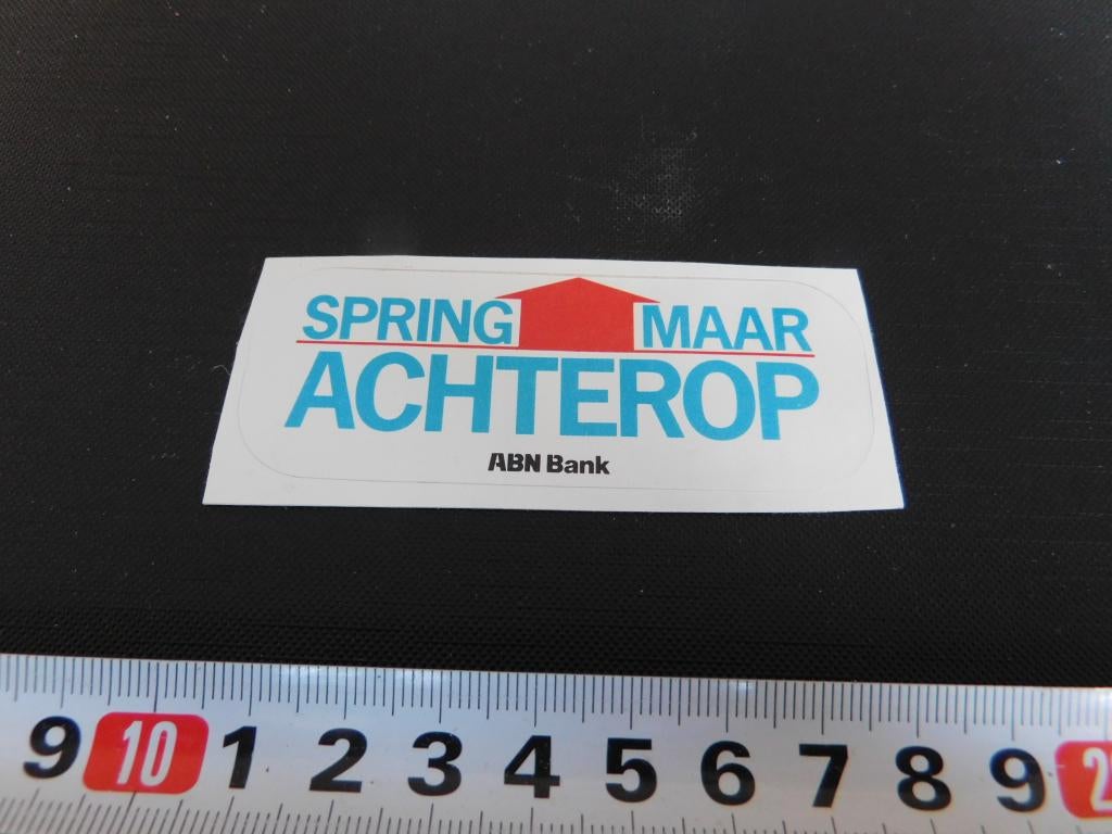 sticker spring maar achterop - abn bank, Verzamelen, Ophalen, Zo goed als nieuw