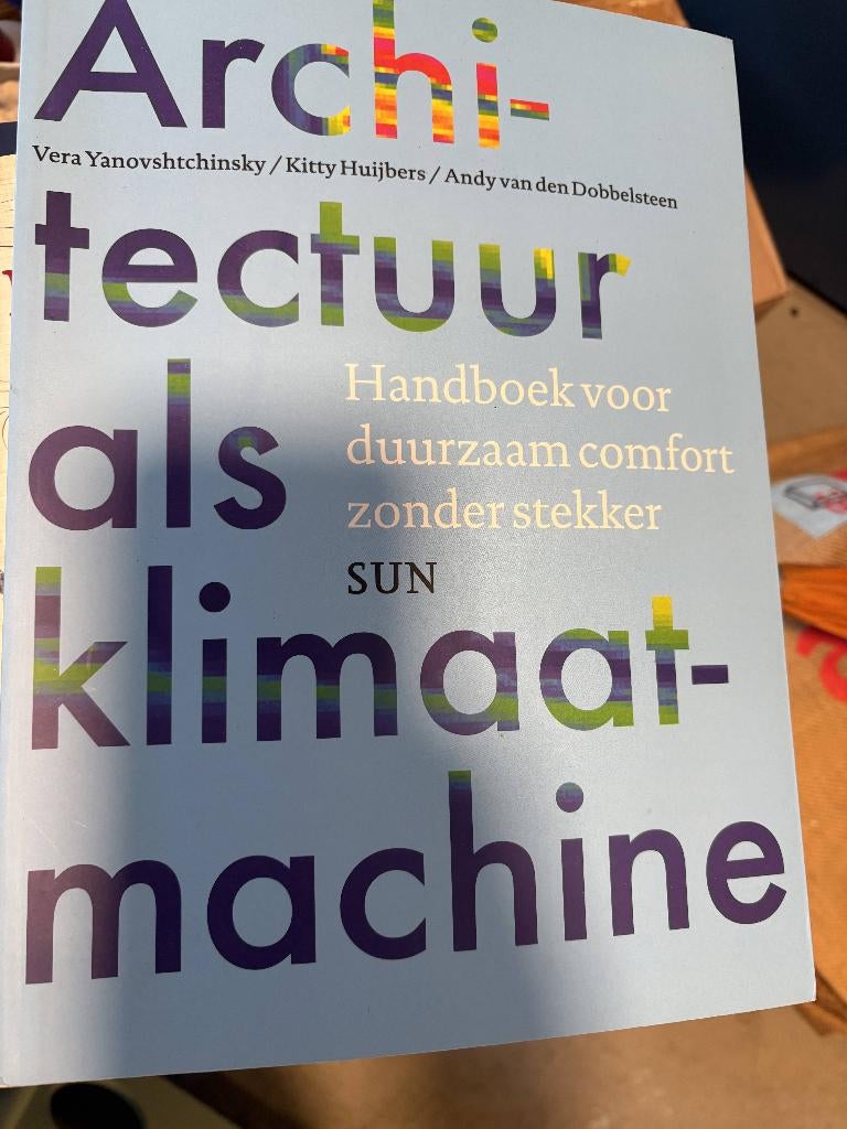 Boek Architectuur als klimaatmachine, Boeken, Ophalen of Verzenden, Zo goed als nieuw, Architectuur algemeen