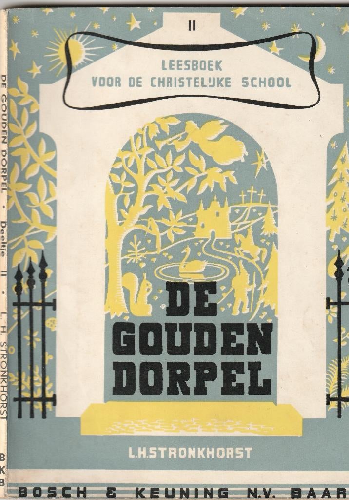 De gouden dorpel oud christelijk schoolboekje, Ophalen of Verzenden, Gelezen, Fictie algemeen