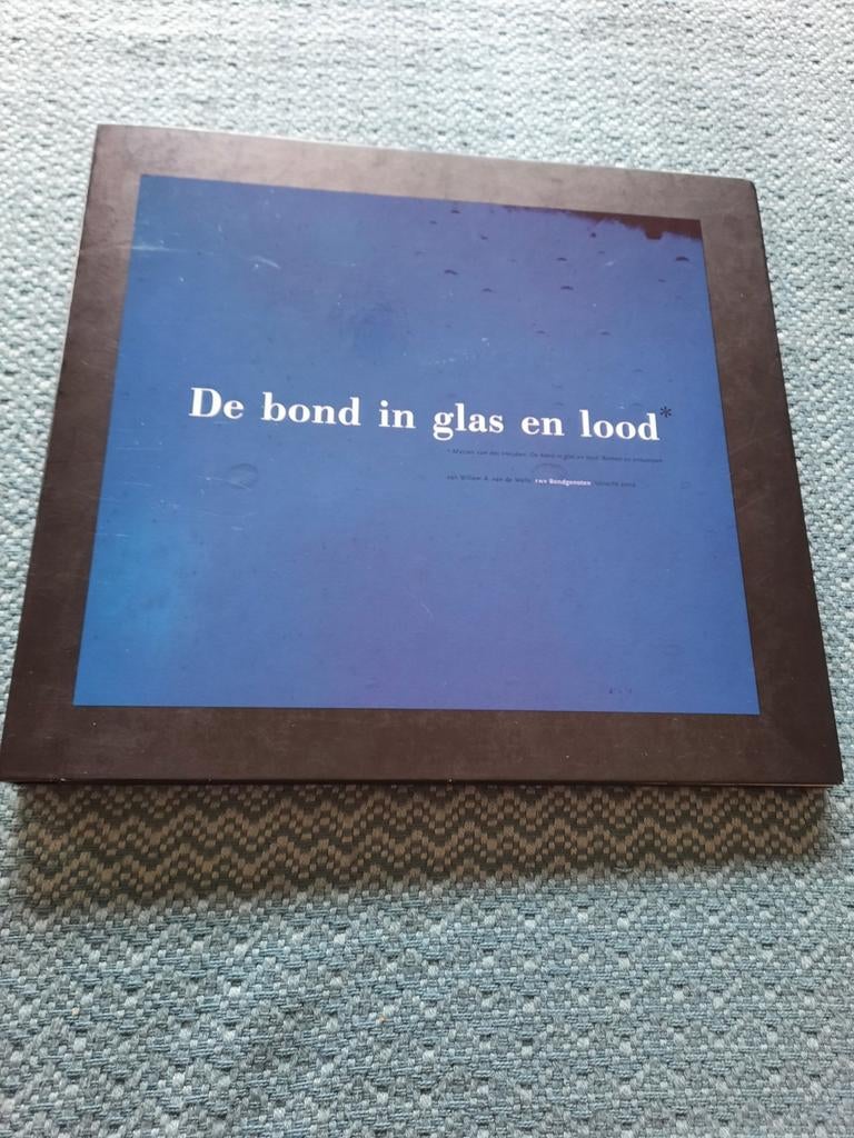 De bond in glas en lood - ringband - 78 blz., Ophalen of Verzenden, Nieuw