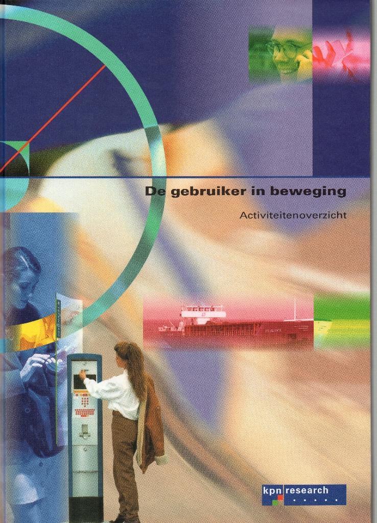 KPN Research De gebruiker in beweging, activiteitenoverzicht, Boeken, Gelezen, Maatschappij en Samenleving, Ophalen of Verzenden