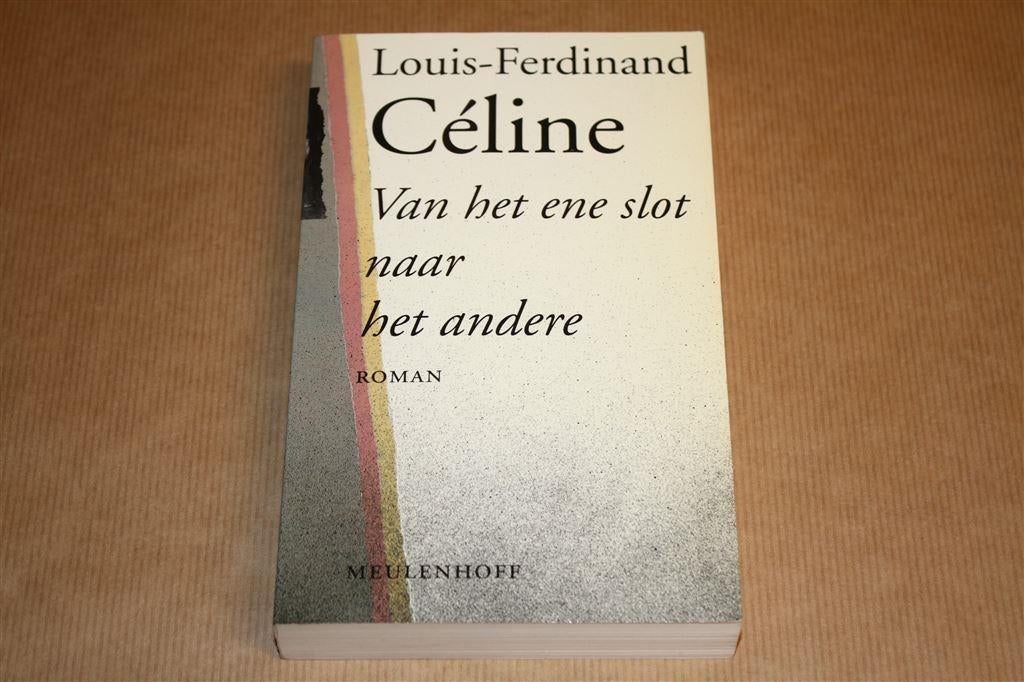 Van het ene slot naar het andere - Louis-Ferdinand Céline, Ophalen of Verzenden, Zo goed als nieuw