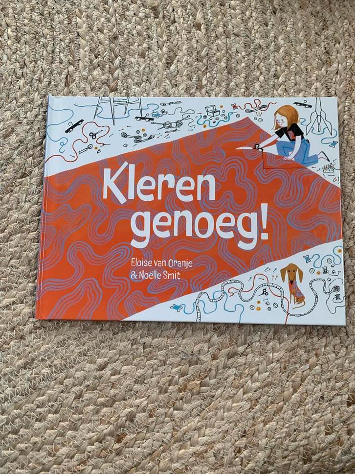 Kleren genoeg! Eloise van Oranje & Noëlle Smit, Boeken, Kinderboeken | Baby's en Peuters, Zo goed als nieuw, 2 tot 3 jaar, Ophalen of Verzenden