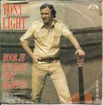Tony Light - Hoor je m`n hart niet kloppen, Cd's en Dvd's, Vinyl Singles, Gebruikt, 7 inch, Single, Ophalen of Verzenden