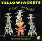 Yellowjackets – Live Wires (1992) GRP, Ophalen of Verzenden, 1980 tot heden, Zo goed als nieuw, Jazz
