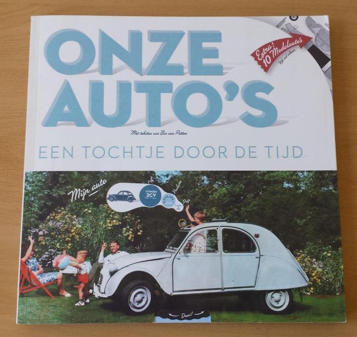 Onze Auto's, een Tochtje door de Tijd - Bas van Putten -2008, Boeken, Auto's | Boeken, Zo goed als nieuw, Algemeen, Ophalen of Verzenden