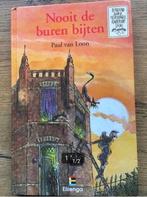 Nooit de buren bijten door Paul van Loon, Boeken, Ophalen of Verzenden, Zo goed als nieuw, Fictie algemeen