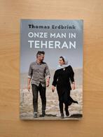 Thomas Erdbrink, Onze man in Teheran, Ophalen of Verzenden, Zo goed als nieuw, Europa