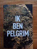 Ik ben Pelgrim - Spannende thriller, Boeken, Ophalen of Verzenden