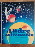 André het astronautje - André Kuipers, Boeken, Ophalen of Verzenden, Zo goed als nieuw, André Kuipers, Sprookjes