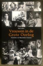Vrouwen in de Grote Oorlog (Bob Latten), Ophalen of Verzenden, Voor 1940, Zo goed als nieuw, Bob Latten