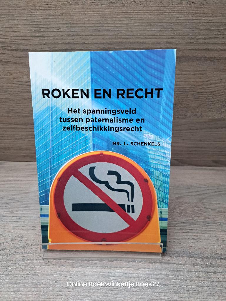 Roken en Recht, Boeken, Ophalen of Verzenden, Zo goed als nieuw, Mr. L Schenkels, Nederland